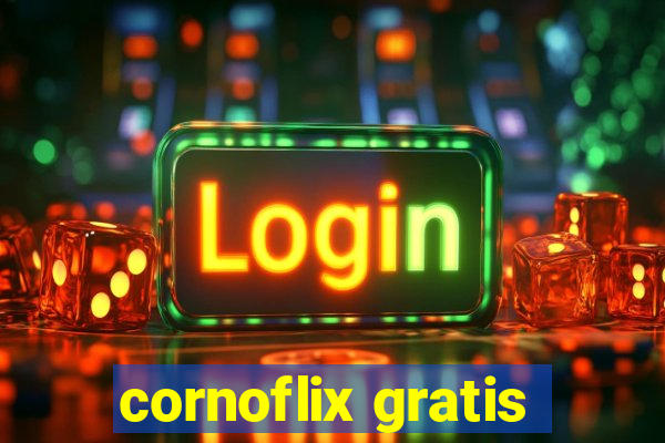 cornoflix gratis